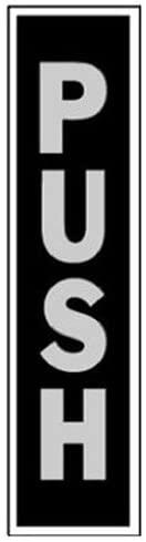  Hy-Ko  Sel Adhesive Push Sign  2x8 Inch  Black 1 Each 435