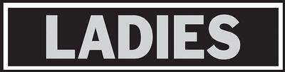  Hy-Ko  Self-Adhesive Ladies Sign 2x8 Inch  Black  1 Each 418